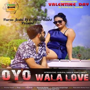 Oyo Wala Love (feat. Paras Joshi & Amrita Bhatt)