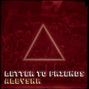 Letter to Friends (Explicit)