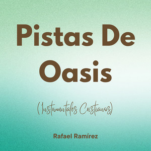 Pistas De Oasis (Instrumentales Cristianos)