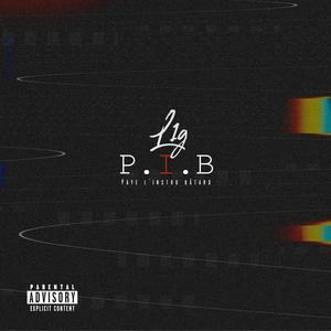 P.I.B (Explicit)