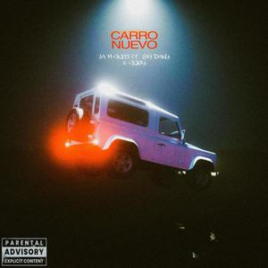 Carro Nuevo (feat. OG Dany & Gziey) [Explicit]