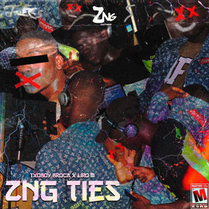 Zng Ties (Explicit)