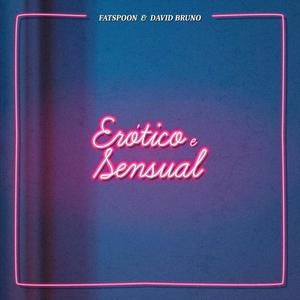 Erótico & Sensual (feat. David Bruno)