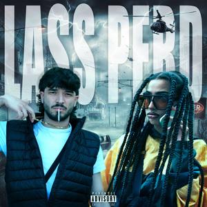 LASS PERD (feat. Pirrons) (Explicit)