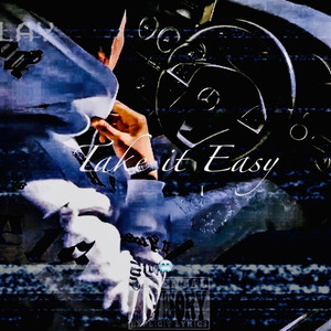 Take It Easy (Explicit)