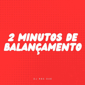 2 Minutos De Balançamento (Explicit)
