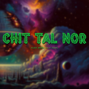 Chit Tal Nor (Explicit)