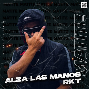 Alza las Manos RKT