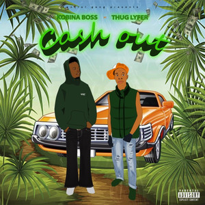 Kobina Boss - Cash Out (Explicit)
