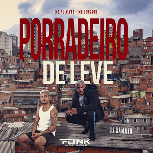 Porradeiro de Leve (Explicit)