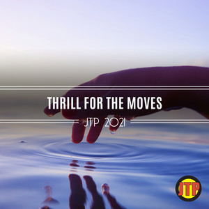 Thrill For The Moves Jtp 2021