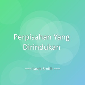 Perpisahan Yang Dirindukan