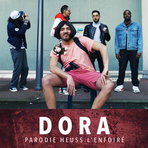 Dora (Parodie KHAPTA Heuss l'enfoiré Feat Sofiane) (Explicit)