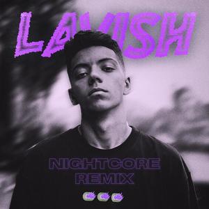 Lavish (Nightcore) (Explicit)