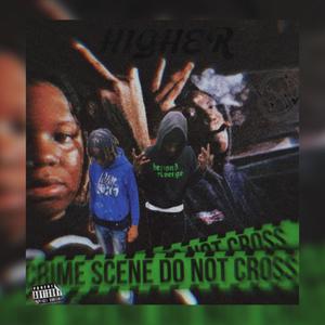 Higher (feat. NFBA Sean) (Explicit)