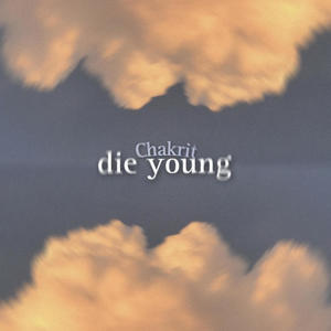Die Young (Explicit)