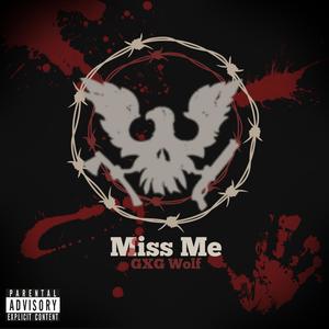 Miss Me (Explicit)