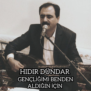 Gençliğimi Benden Aldığın İçin