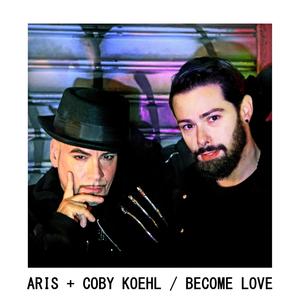 Become Love(feat. Coby Koehl)