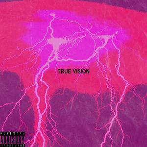 True Vision (Explicit)