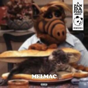 Melmac (Explicit)