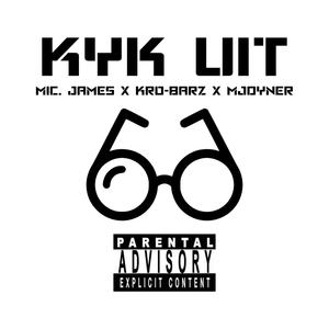 Kyk Uit (feat. KRO-Barz & MJoyner) (Explicit)
