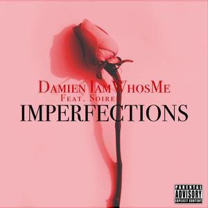Imperfections (Explicit)