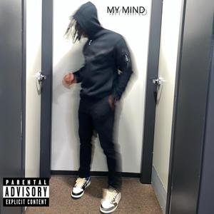 MY MIND (Explicit)