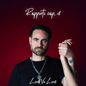 Rapporti - Cap. 4 / Love vs. Love (Explicit)