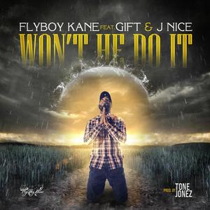 Won't He Do It (feat. Gift & J-Nice The Kingdom Builder)