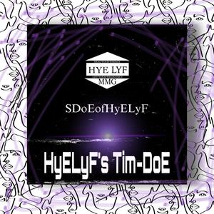 HyELyF's Tim-DoE radio edit (Radio Edit) [Explicit]