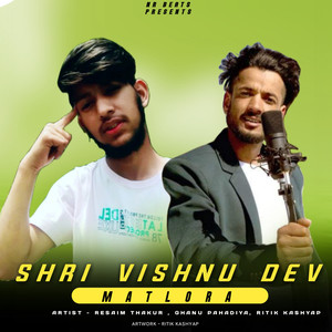 Shri Vishnu Dev Matlora