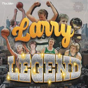 Volume 2: Larry Legend (Explicit)