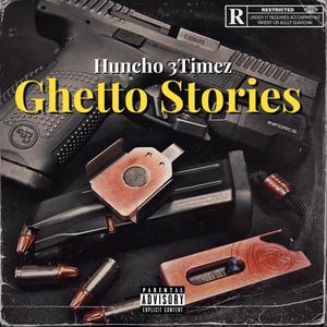 Ghetto Stories (Explicit)