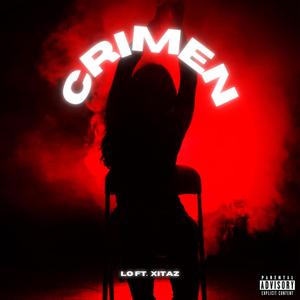 Crimen(feat. Xitaz) (Explicit)