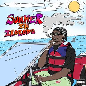 SUMMER IN IKORODU (Explicit)