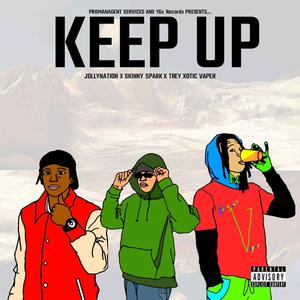 Keep Up (feat. Skinny Spark & JollyNation)