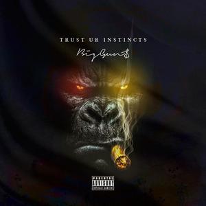 Trust Ur Instincts (Explicit)