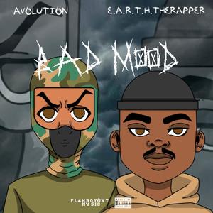 bad mood (feat. E.A.R.T.H.therapper) [Explicit]