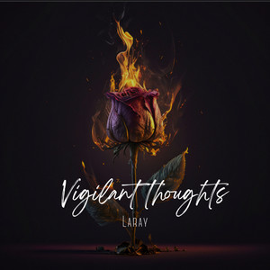LaRay - Vigilant Thoughts