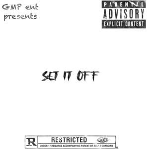 Set It Off (Explicit)