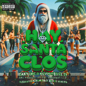 Hay Santa Clos (Explicit)