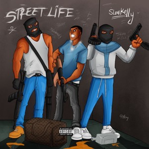 Street Life (Explicit)