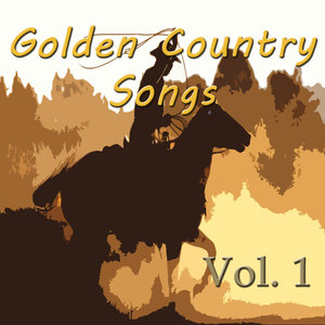 Golden Country Songs, Vol. 1