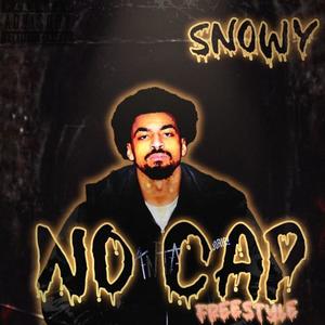 Snowy Santana (NoCap Freestyle / AKVibes) [Explicit]