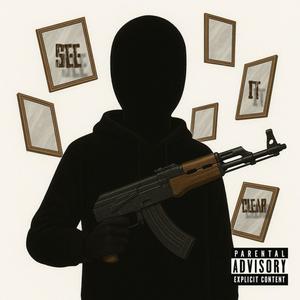 See It Clear (Explicit)