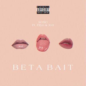 Beta Bait (Explicit)