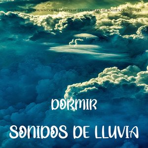 Dormir con Sonidos de Lluvia, Pt. 01