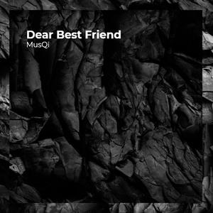 Dear Best Friend