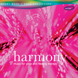 Harmony - Music for Yoga and Healing